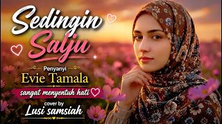 Download lagu SEDINGIN SALJU– Evie Tamala | Slow Rock Version Cover by Lusi Samsiah | Sangat Menyentuh Hati ❤️‍🩹 mp3