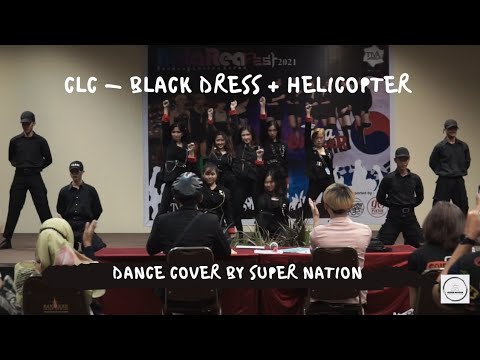CLC - Black Dress + Helicopter Remix Dance Cover by SUPER NATION #BelaRea