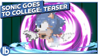 SONIC FOR HIRE: NEW SEASON TEASER TRAILER/SNEAK PREVIEW! (Sonic Goes To College)