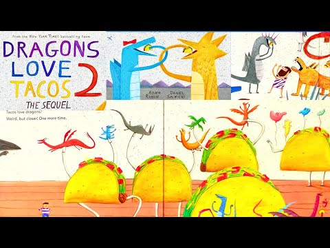 Dragons Love Tacos 2: The Sequel | Kids & Family Picture Story Book | Read Aloud-American English