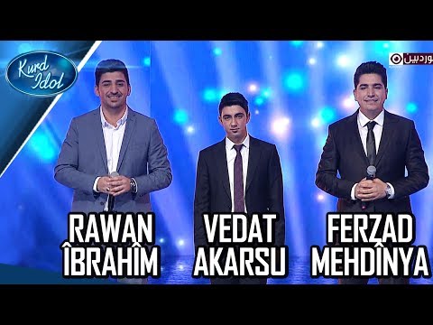 Kurd Idol  -  Ferzad Mehdînya &  Rawan Îbrahîm &  Vedat Akarsu