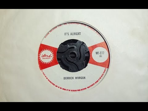Ska - DERRICK MORGAN & THE BLENDERS - It's Alright - ISLAND WI 277 UK 1966 Studio 1 Impressions