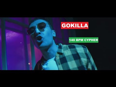 140 BPM CYPHER GOKILLA