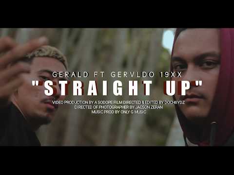 Gerald x Gervldo19xx - Straight Up (Official Music Video)