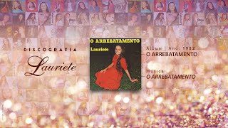Download lagu Lauriete | Álbum: O Arrebatamento | ♫ O Arrebatamento mp3 Download lagu Lauriete | Álbum: O Arrebatamento | ♫ O Arrebatamento mp3