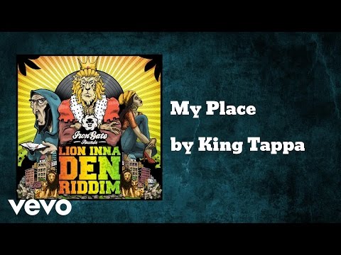 King Tappa - My Place (AUDIO)