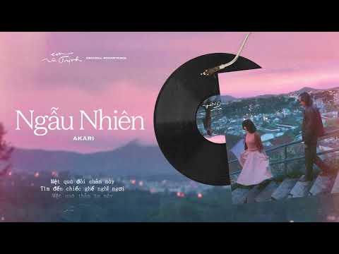 Ngẫu Nhiên (OST Em Và Trịnh) - Akari Nakatari (Official Lyrics Video)