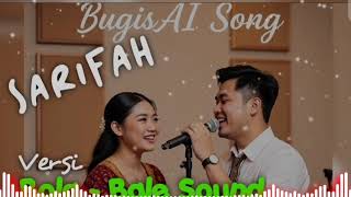 Download lagu SARIFAH (Versi BOLA BALE) - BugisAi Dendang Melayu | Lirik Bahasa Bugis #BugisAi mp3
