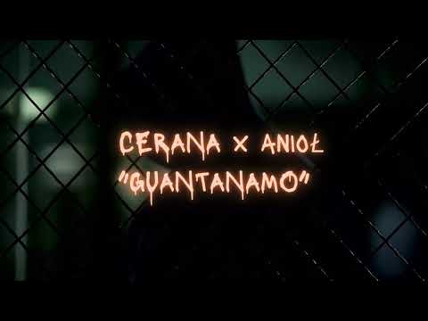 Cerana x Anioł - Guantanamo