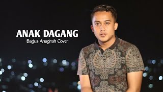 Download lagu ANAK DAGANG - Bagus Anugrah Cover | Lagu Daerah Merangin mp3