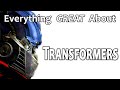 Everything GREAT About Transformers
