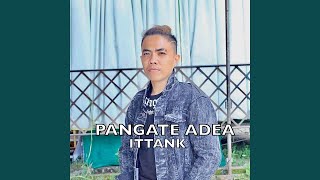 Download lagu Pangate Adea mp3