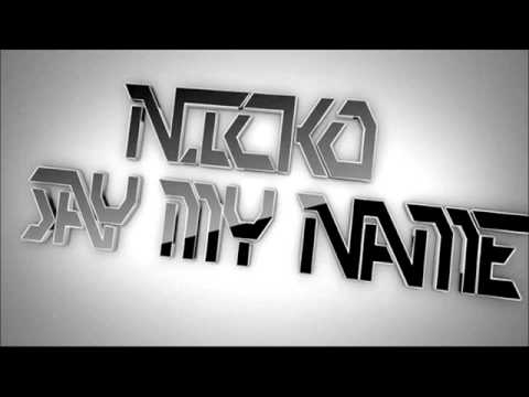 Nicko / Nikos Ganos - Say My Name (Dj Thane Remix)