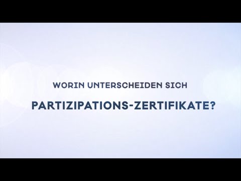 Endlich verständlich: Worin unterscheiden sich Partizipations-Zertifikate?