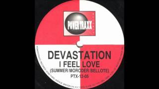 Devastation ‎– I Feel Love (Classic Mix)