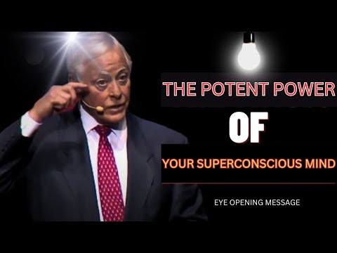 Brian Tracy - The Potent Power of Your SuperConscious Mind (Eye Opening Message)