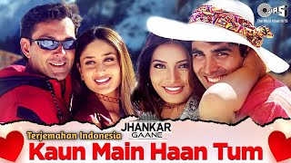Download lagu Kaun Main Haan Tum - Terjemahan Indonesia | Ajnabee | Akshay K, Karena K, Bipasha B, Bobby D mp3 Download lagu Kaun Main Haan Tum - Terjemahan Indonesia | Ajnabee | Akshay K, Karena K, Bipasha B, Bobby D mp3