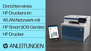 Einrichten eines HP Druckers in einem kabellosen Netzwerk mit HP Smart für iOS-Geräte