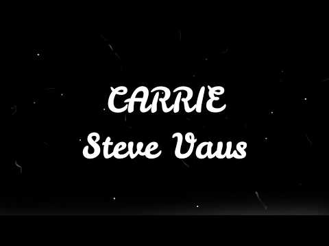 Carrie - Steve Vaus (Lyrics)