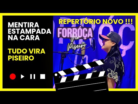 Forróça No Piseiro   Mentira Estampada na Cara