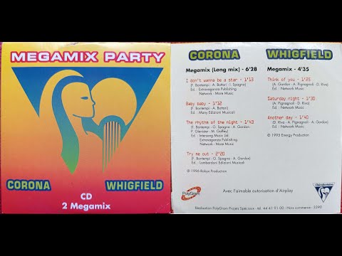 Corona / Whigfield – Megamix Party Corona - Megamix (6:54)  / Whigfield – Megamix (4:26)