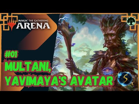 It's Showtime: Multani, Yavimaya's Avatar🌲 #01 - MTG Arena - Historic Brawl