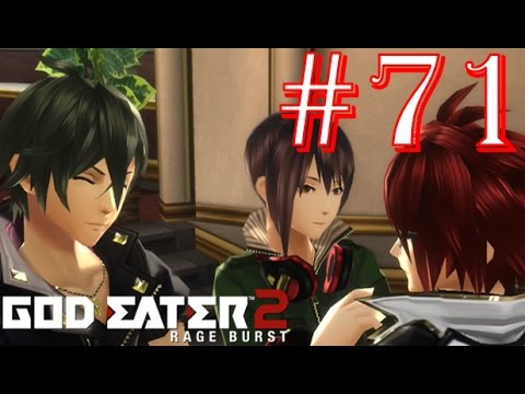 God Eater 2: Rage Burst - Part 71 - Difficulty 5 - "Is It Too Late for the Girl-o-phile Patrol?!"