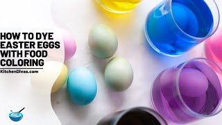 How to dye easter eggs with food coloring