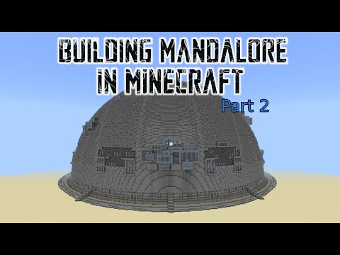 Building Mandalore in Minecraft Part 2: Dome Upgrades