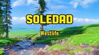 Download lagu SOLEDAD by Westlife (lyric & terjemah) mp3