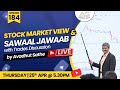 #Ep.184| Stock Market View and Sawaal Jawaab with Trades Discussion by Avadhut Sathe