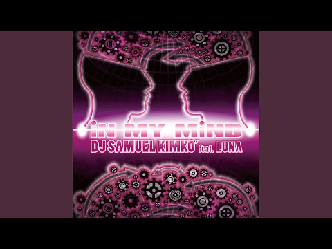 In My Mind (feat. Luna) (Extended Version)