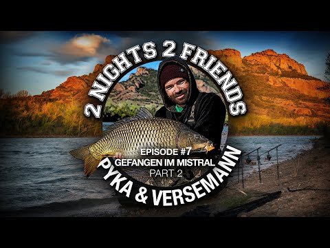 2 Nights 2 Friends #7 Part II - Gefangen im Mistral (Karpfenangeln)
