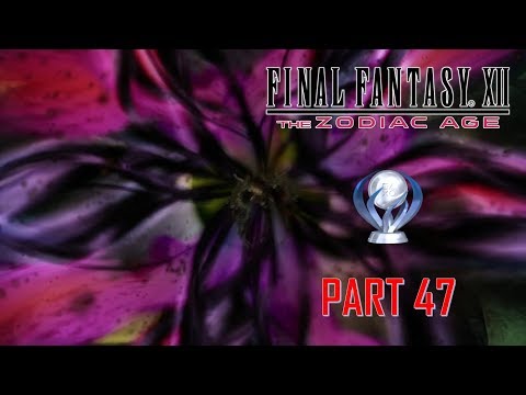 Final Fantasy XII The Zodiac Age - Platinum Walkthrough Part 47