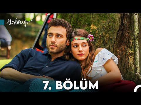 Ateşböceği 7.Bölüm (FULL HD)
