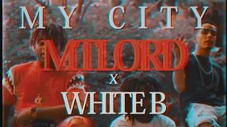 MTLord & White B - My City
