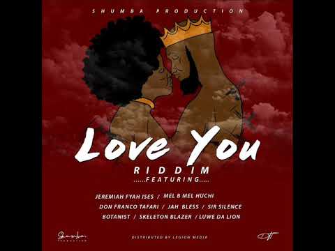 Love You Riddim Mix (Full) Feat. Don Franco Tafari, Luwe Da Lion, Jah Bless, Botanist (Nov. 2021)