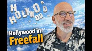 Hollywood in Freefall