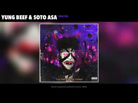 Yung Beef & Soto Asa - Driftin (Audio Oficial)