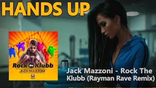 Jack Mazzoni - Rock The Klubb (Rayman Rave Remix)