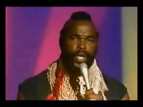 Mr. T - Treat Your Mother Right