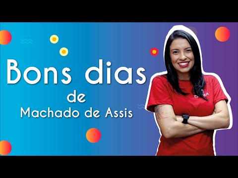 Good morning, by Machado de Assis | Literary analysis [Unicamp] - Brasil Escola