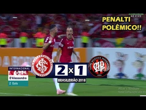 Internacional 2 x 1 Atletico-PR PENALTI POLEMICO Melhores Momentos COMPLETO Brasileirão 2018