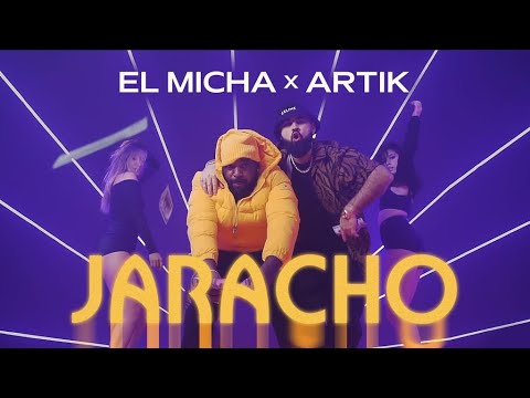 El Micha x Artik - Jaracho (Video Oficial)