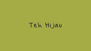 TULUS - Teh Hijau (Official Lyric Video) TULUS - Teh Hijau (Official Lyric Video)