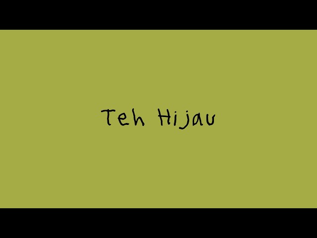 TULUS – Teh Hijau (Official Lyric Video)
