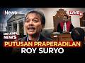 BREAKING NEWS Hakim I Ketut Darpawan Menolak Praperadilan Kedua Roy Suryo 20 07
