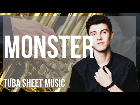 Tuba Sheet Music: How to play Monster by Shawn Mendes and Justin Bieber