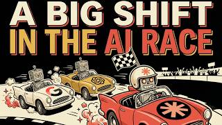 A Big Shift in the AI Race
