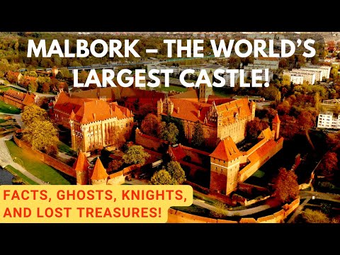 Malbork – The World’s Largest Castle! Facts, Ghosts, Knights, and Lost Treasures!